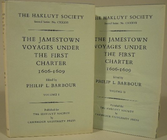 BARBOUR, Philip. L. (Ed.). - The Jamestown Voyages under the first charter 1606-1609. Documents relating to the foundation of Jamestown and the history of the Jamestown colony up to the departure of Captain John Smith, last president of the council in Virginia under the first charter, early in October, 1609.