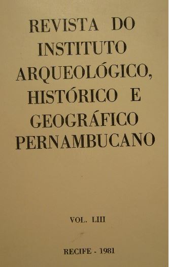 BRAZIL. - REVISTA DO INSTITUTO ARQUEOLGICO, HISTRICO E GEOGRFICO PERNAMBUCANO. Vol. LIII.