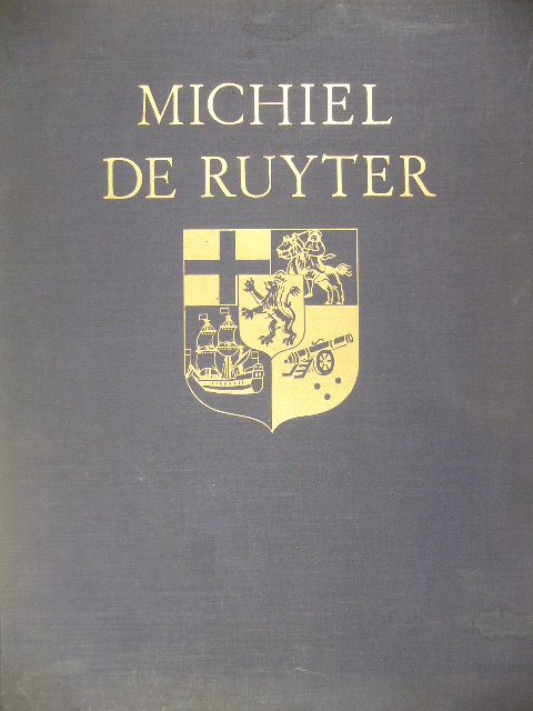 AARTSMA, N. - Michiel de Ruyter 1607-1676. Een heldenleven in plichtsvervulling voor het vaderland.