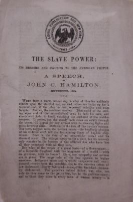 HAMILTON, John Church. - The slave power: its heresies and injuries to the American people. A speech. November, 1864.