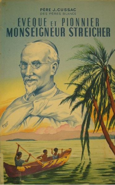 CUSSAC, J. - vque et pionnier Monseigneur Streicher.