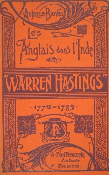 BIOVS, Achille. - Les Anglais dans l'Inde. Warren Hastings (1772-1785).