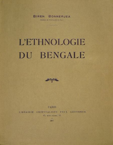 BONNERJEA, Biren. - L'ethnologie du Bengale.