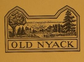 NYACK. - OLD NYACK. An illustrated historical sketch of Nyack-on-the-Hudson. Nyack, 1928. Facsimile edition published in commemoration of the centennial of the village of Nyack's incorporation on February 27, 1883.