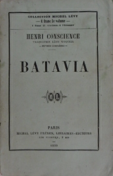 CONSCIENCE, Hendrik. - Batavia. Traduction de Lon Wocquier.