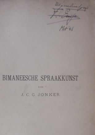 JONKER, J.C.G. - Bimaneesche spraakkunst.