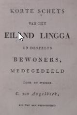 ANGELBEEK, Christiaan van. - Korte schets van het eiland Lingga en deszelfs bewoners.