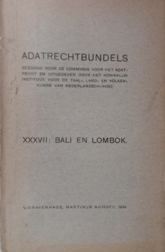  - ADATRECHTBUNDELS. Volume XXXVII: Bali en Lombok.