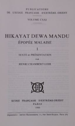 CHAMBERT-LOIR, H. (Ed.). - Hikayat Dewa Mandu. pope malaise.