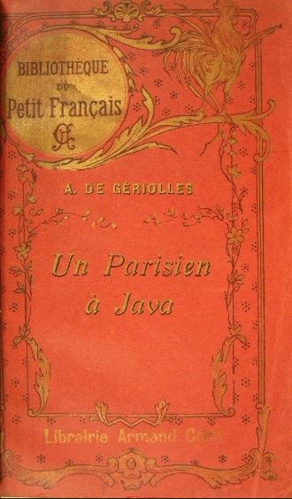 GRIOLLES, A. de. - Un Parisien  Java. 3me edition.