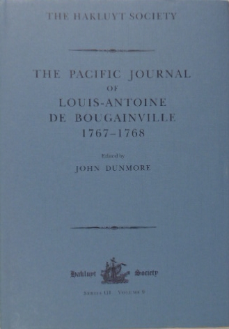 BOUGAINVILLE, Louis-Antoine de. - The Pacific journal of Louis-Antoine de Bougainville 1767-1768. Translated and edited by John Dunmore.