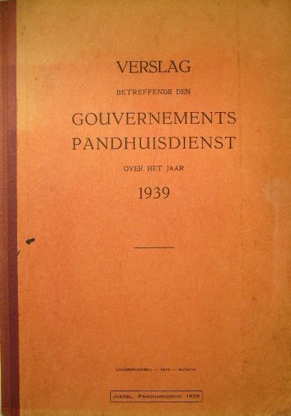  - VERSLAG betreffende den gouvernements pandhuisdienst over het jaar 1939.