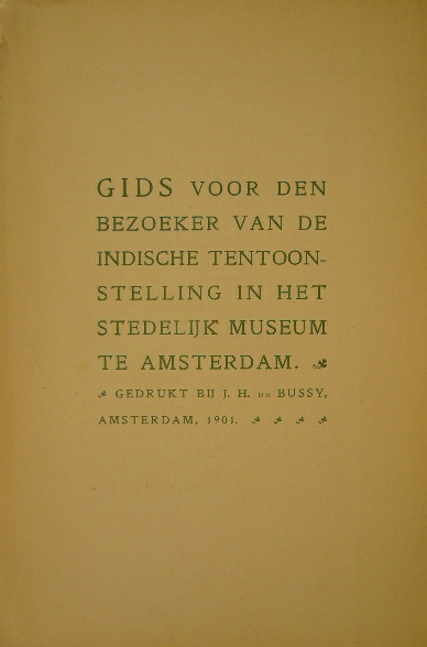  - GIDS voor den bezoeker van de Indische Tentoonstelling in het Stedelijk Museum te Amsterdam.