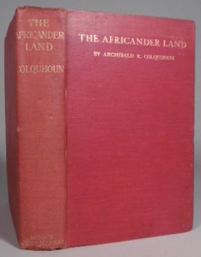 COLQUHOUN, Archibald R. - The Africander land.
