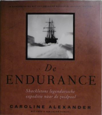 ALEXANDER, Caroline. - De Endurance. Shackletons legendarische expeditie naar de Zuidpool. Vertaald door Inge Kok.