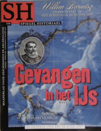 WILLEM BARENTSZ. - Special number Spiegel Historiael Jrg. 31, no.10: Gevangen in het ijs.