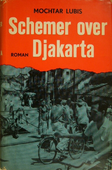 LUBIS, MOCHTAR. - Schemer over Djakarta. Roman. (Vertaald door P.H. Fruithof).