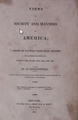 (WRIGHT D'ARUSMONT, Frances). - Views of society and manners in America; in a series of letters from that country to a friend in England, during the years 1818, 1819, and 1820. By an English woman. 2nd American edition.